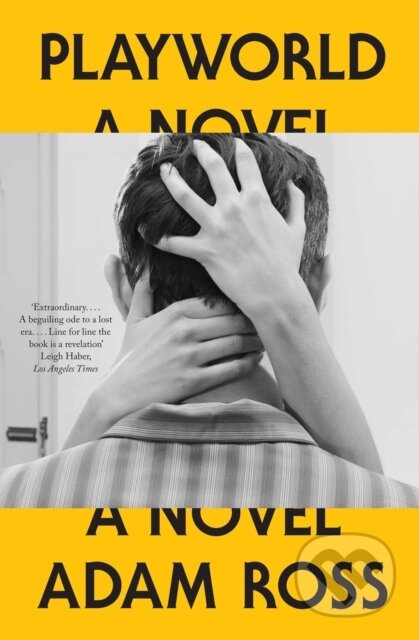Kniha: Playworld (Adam Ross). Simon & Schuster, 2026 Kniha: Playworld (Adam Ross). Simon & Schuster, 2026