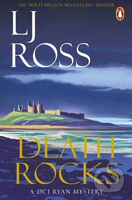 Kniha: Death Rocks (L J Ross). Cornerstone, 2026 Kniha: Death Rocks (L J Ross). Cornerstone, 2026