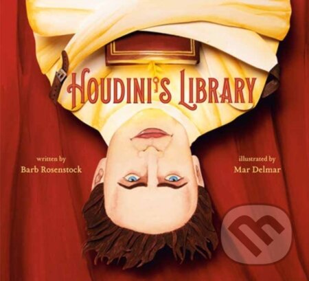Kniha: Houdini's Library (Barb Rosenstock a Mar Delmar). Random House, 2026 Kniha: Houdini's Library (Barb Rosenstock a Mar Delmar). Random House, 2026