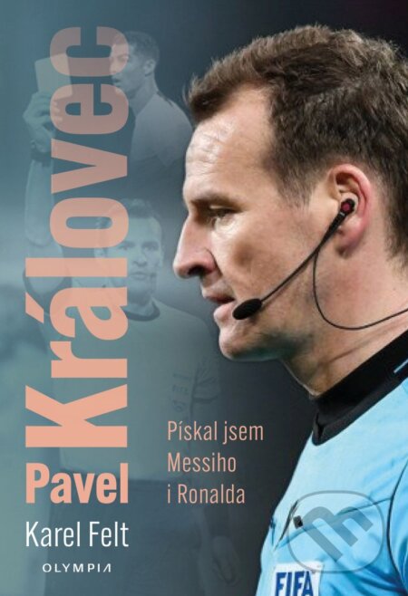 Kniha: Pavel Královec (Karel Felt). Olympia, 2026 Kniha: Pavel Královec (Karel Felt). Olympia, 2026