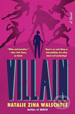 Kniha: Villain (Natalie Zina Walschots). William Morrow, 2026 Kniha: Villain (Natalie Zina Walschots). William Morrow, 2026
