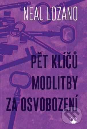 Kniha: Pět klíčů modlitby za osvobození (Neal Lozano). Karmelitánské nakladatelství, 2026 Kniha: Pět klíčů modlitby za osvobození (Neal Lozano). Karmelitánské nakladatelství, 2026