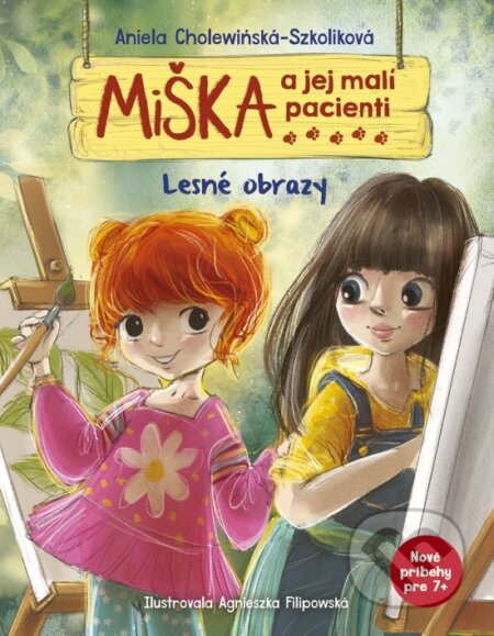 Kniha: Miška a jej malí pacienti: Lesné obrazy (Aniela Cholewińska-Szkolik). Stonožka, 2026 Kniha: Miška a jej malí pacienti: Lesné obrazy (Aniela Cholewińska-Szkolik). Stonožka, 2026