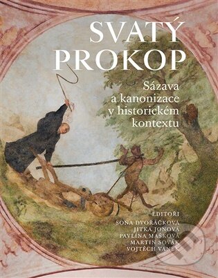 Kniha: Svatý Prokop (Soňa Dvořáčková). Lidové nakladatelství, 2026 Kniha: Svatý Prokop (Soňa Dvořáčková). Lidové nakladatelství, 2026