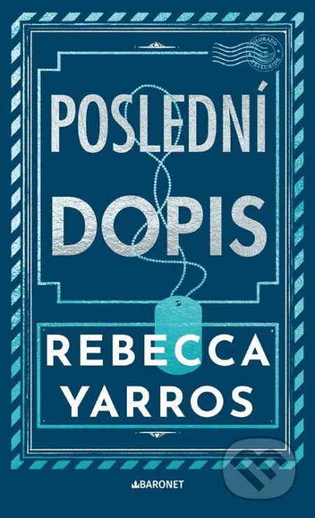 Kniha: Poslední dopis (Rebecca Yarros). Baronet, 2026 Kniha: Poslední dopis (Rebecca Yarros). Baronet, 2026