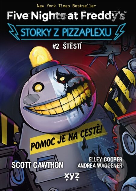 Kniha: Five Nights at Freddy's: Storky z Pizzaplexu #2 (Scott Cawthon). XYZ, 2026 Kniha: Five Nights at Freddy's: Storky z Pizzaplexu #2 (Scott Cawthon). XYZ, 2026