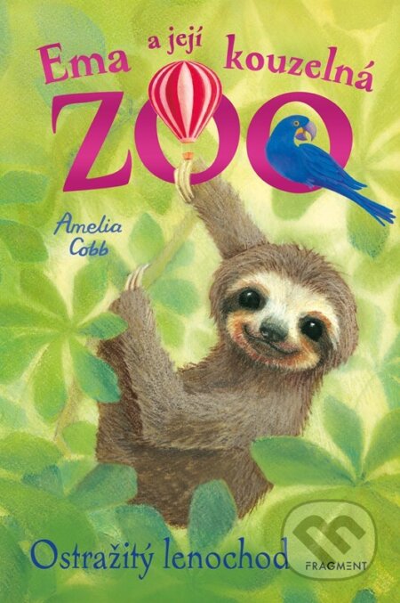 Kniha: Ema a její kouzelná zoo - Ostražitý lenochod (Amelia Cobb). Nakladatelství Fragment, 2026 Kniha: Ema a její kouzelná zoo - Ostražitý lenochod (Amelia Cobb). Nakladatelství Fragment, 2026