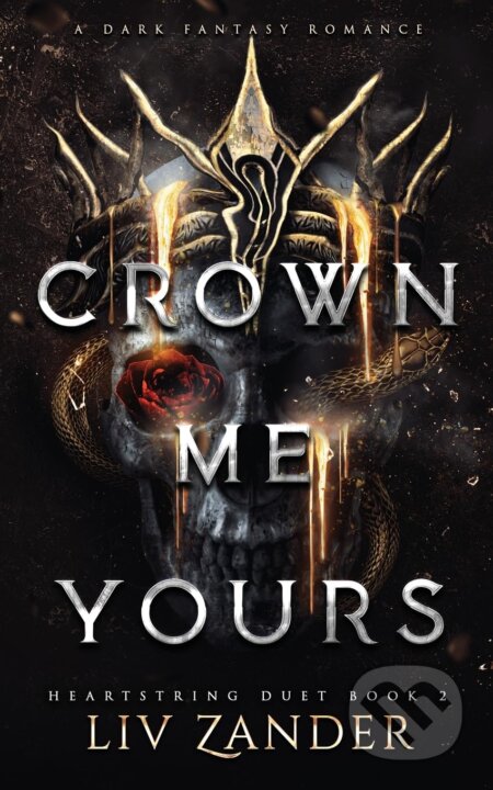Kniha: Crown Me Yours (LIV Zander). Independently Published, 2026 Kniha: Crown Me Yours (LIV Zander). Independently Published, 2026