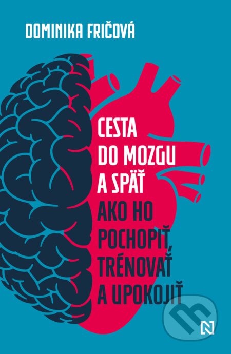 Kniha: Cesta do mozgu a späť (Dominika Fričová). N Press, 2026 Kniha: Cesta do mozgu a späť (Dominika Fričová). N Press, 2026