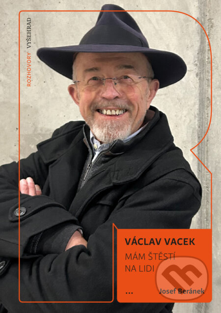 E-kniha: Mám štěstí na lidi (Václav Vacek). Vyšehrad, 2026 E-kniha: Mám štěstí na lidi (Václav Vacek). Vyšehrad, 2026