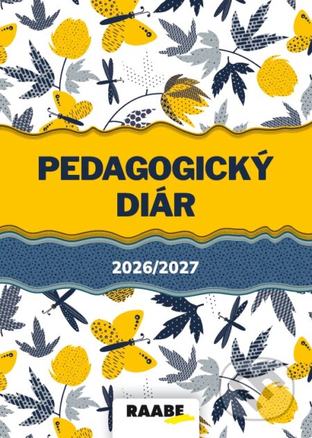 Pedagogický diár 2026/2027 (Raabe). Raabe, 2026 Pedagogický diár 2026/2027 (Raabe). Raabe, 2026