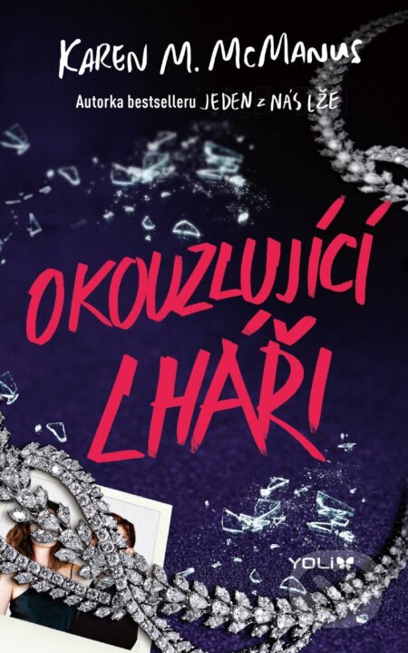 E-kniha: Okouzlující lháři (Karen M. McManus). YOLi CZ, 2026 E-kniha: Okouzlující lháři (Karen M. McManus). YOLi CZ, 2026
