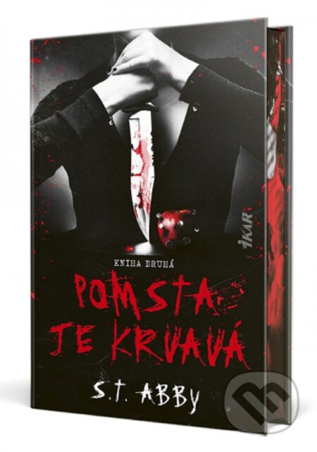 Kniha: Pomsta je krvavá (Kniha druhá) (S.T. Abby). Ikar, 2026 Kniha: Pomsta je krvavá (Kniha druhá) (S.T. Abby). Ikar, 2026
