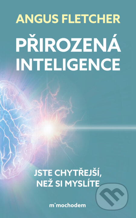 E-kniha: Přirozená inteligence (Angus Fletcher). Mimochodem, 2026 E-kniha: Přirozená inteligence (Angus Fletcher). Mimochodem, 2026