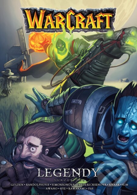 Kniha: Warcraft: Legendy 5 (Richard A. Knaak a Christie Golden). Crew, 2026 Kniha: Warcraft: Legendy 5 (Richard A. Knaak a Christie Golden). Crew, 2026