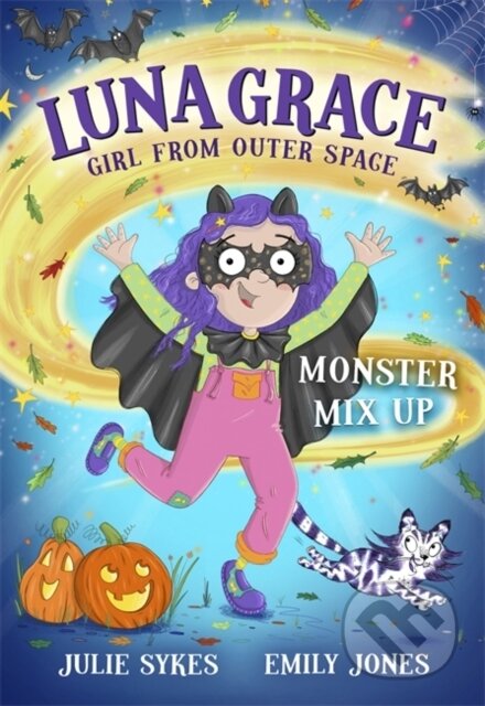 Kniha: Luna Grace: Girl from Outer Space - Monster Mix Up (Julie Sykes). Bonnier Books, 2026 Kniha: Luna Grace: Girl from Outer Space - Monster Mix Up (Julie Sykes). Bonnier Books, 2026