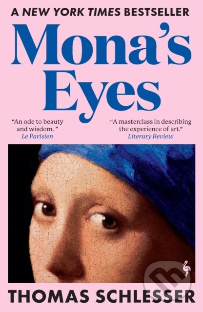 Kniha: Mona’s Eyes (Thomas Schlesser). Europa Editions, 2026 Kniha: Mona’s Eyes (Thomas Schlesser). Europa Editions, 2026