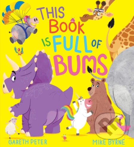 Kniha: This Book is Full of Bums (Gareth Peter). Scholastic, 2026 Kniha: This Book is Full of Bums (Gareth Peter). Scholastic, 2026