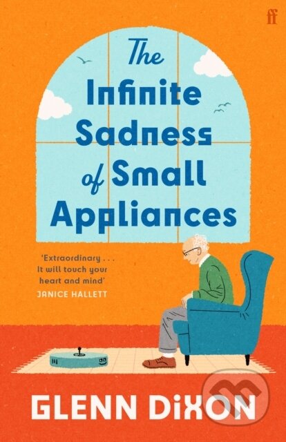 Kniha: The Infinite Sadness of Small Appliances (Glenn Dixon). Faber and Faber, 2026 Kniha: The Infinite Sadness of Small Appliances (Glenn Dixon). Faber and Faber, 2026