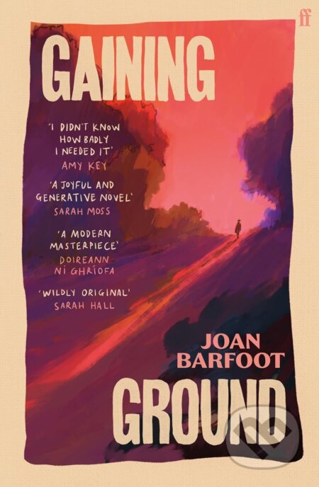 Kniha: Gaining Ground (Joan Barfoot). Faber and Faber, 2026 Kniha: Gaining Ground (Joan Barfoot). Faber and Faber, 2026