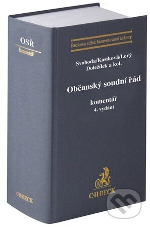 Kniha: Občanský soudní řád. Komentář. 4. vydání (Autorský kolektiv). C. H. Beck, 2026 Kniha: Občanský soudní řád. Komentář. 4. vydání (Autorský kolektiv). C. H. Beck, 2026