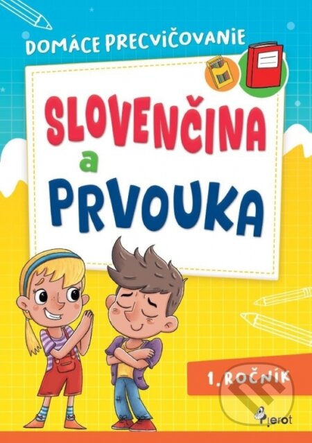 Kniha: Domáce precvičovanie slovenčina a prvouka 1. ročník (Renata Špačková). Pierot, 2026 Kniha: Domáce precvičovanie slovenčina a prvouka 1. ročník (Renata Špačková). Pierot, 2026
