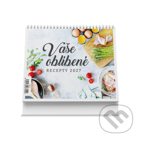 Vaše oblíbené recepty 2027 - Stolní kalendář (VIKPAP). VIKPAP, 2026 Vaše oblíbené recepty 2027 - Stolní kalendář (VIKPAP). VIKPAP, 2026