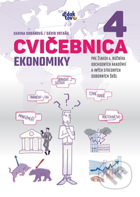 Kniha: Cvičebnica ekonomiky 4 (Darina Orbánová a Dávid Vrtaňa). Didaktovo, 2026 Kniha: Cvičebnica ekonomiky 4 (Darina Orbánová a Dávid Vrtaňa). Didaktovo, 2026