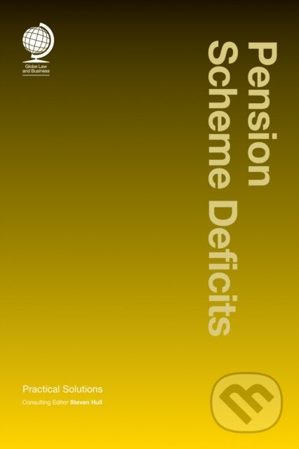 Kniha: Pension Scheme Deficits (Steven Hull). , 2007 Kniha: Pension Scheme Deficits (Steven Hull). , 2007