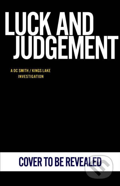 Kniha: Luck and Judgement (Peter Grainger). Cornerstone, 2026 Kniha: Luck and Judgement (Peter Grainger). Cornerstone, 2026