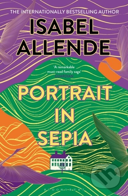 Kniha: Portrait in Sepia (Isabel Allende). Bloomsbury, 2026 Kniha: Portrait in Sepia (Isabel Allende). Bloomsbury, 2026