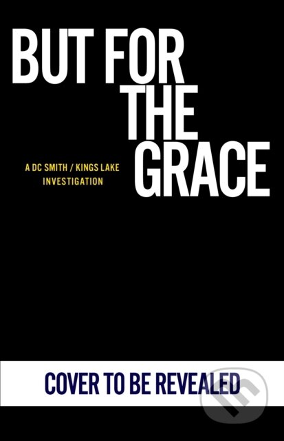 Kniha: But For The Grace (Peter Grainger). Cornerstone, 2026 Kniha: But For The Grace (Peter Grainger). Cornerstone, 2026