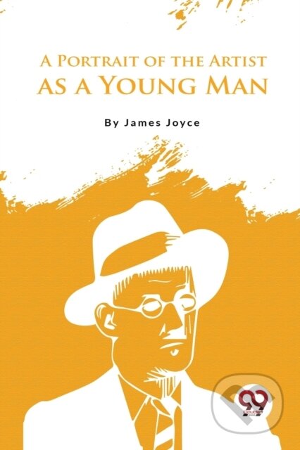 Kniha: A Portrait of the Artist as a Young Man (James Joyce). Double 9 Books LLP, 2022 Kniha: A Portrait of the Artist as a Young Man (James Joyce). Double 9 Books LLP, 2022