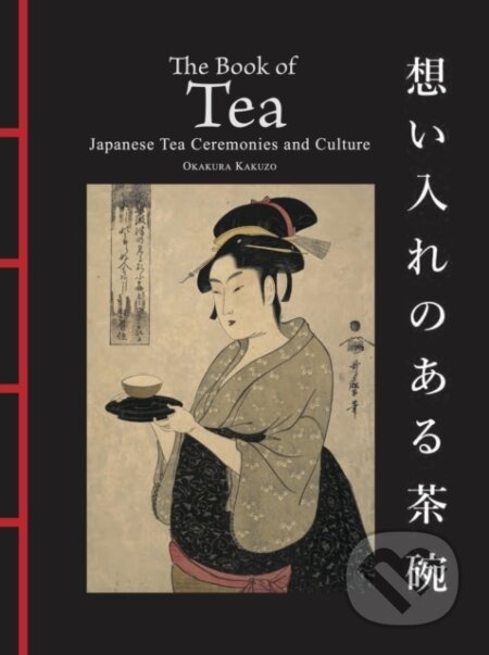 Kniha: The Book of Tea (Okakura Kakuzo). Amber Books, 2026 Kniha: The Book of Tea (Okakura Kakuzo). Amber Books, 2026