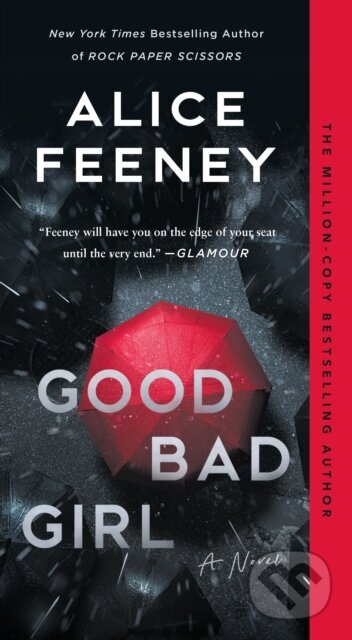 Kniha: Good Bad Girl (Alice Feeney). Flatiron Books, 2025 Kniha: Good Bad Girl (Alice Feeney). Flatiron Books, 2025