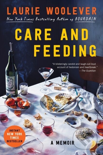 Kniha: Care and Feeding (Laurie Woolever). Ecco, 2026 Kniha: Care and Feeding (Laurie Woolever). Ecco, 2026
