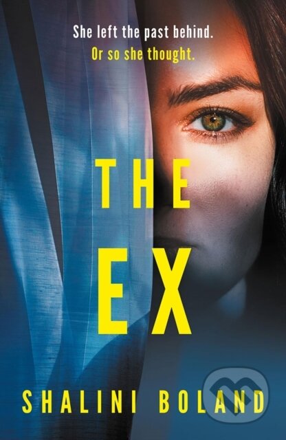 Kniha: The Ex (Shalini Boland). Thomas & Mercer, 2026 Kniha: The Ex (Shalini Boland). Thomas & Mercer, 2026