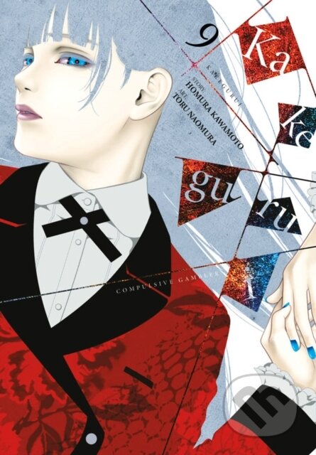 Kniha: Kakegurui - Compulsive Gambler -, Vol. 9 (Anthony Quintessenza, Toru Naomura, Kevin Gifford a Homura Kawamoto). Yen Press, 2019 Kniha: Kakegurui - Compulsive Gambler -, Vol. 9 (Anthony Quintessenza, Toru Naomura, Kevin Gifford a Homura Kawamoto). Yen Press, 2019