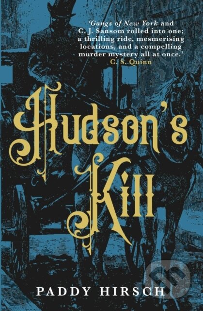 Kniha: Hudson's Kill (Paddy Hirsch). Corvus, 2020 Kniha: Hudson's Kill (Paddy Hirsch). Corvus, 2020
