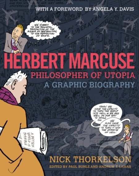 Kniha: Herbert Marcuse, Philosopher of Utopia (Paul Buhle a Andrew Lamas). City Lights Books, 2019 Kniha: Herbert Marcuse, Philosopher of Utopia (Paul Buhle a Andrew Lamas). City Lights Books, 2019
