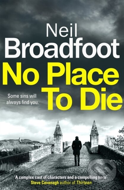 Kniha: No Place to Die (Neil Broadfoot). Constable, 2019 Kniha: No Place to Die (Neil Broadfoot). Constable, 2019