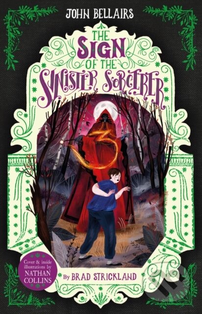 Kniha: The Sign of the Sinister Sorcerer - The House With a Clock in Its Walls 12 (John Bellairs). Piccadilly, 2020 Kniha: The Sign of the Sinister Sorcerer - The House With a Clock in Its Walls 12 (John Bellairs). Piccadilly, 2020