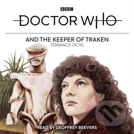 Kniha: Doctor Who and the Keeper of Traken (Terrance Dicks). , 2020 Kniha: Doctor Who and the Keeper of Traken (Terrance Dicks). , 2020