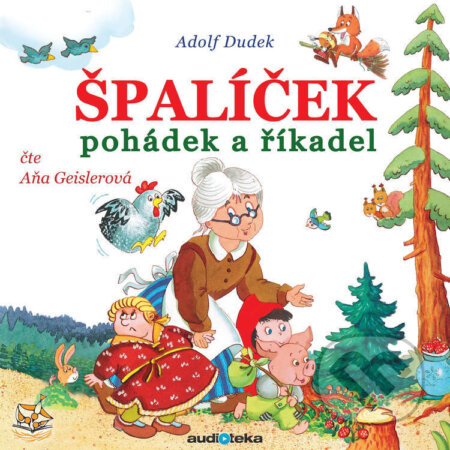 Audiokniha: Špalíček pohádek a říkadel (Rôzni autori). Témbr, 2018 Audiokniha: Špalíček pohádek a říkadel (Rôzni autori). Témbr, 2018