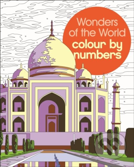 Kniha: Wonders of the World Colour by Numbers (David Woodroffe). Arcturus, 2024 Kniha: Wonders of the World Colour by Numbers (David Woodroffe). Arcturus, 2024
