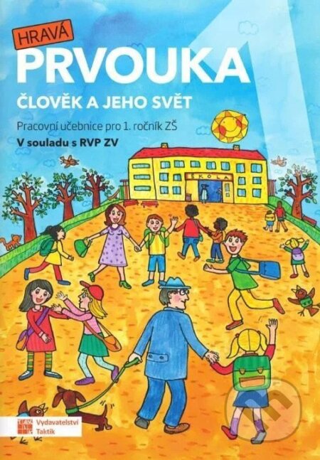 Kniha: Hravá prvouka 1 – pracovní učebnice (Tomáš Koten, Jovanka Rybová a Adriena Binková). Taktik, 2026 Kniha: Hravá prvouka 1 – pracovní učebnice (Tomáš Koten, Jovanka Rybová a Adriena Binková). Taktik, 2026
