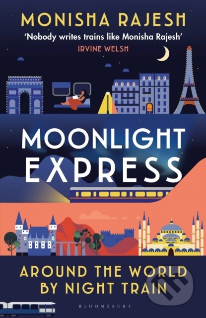 Kniha: Moonlight Express (Monisha Rajesh). Bloomsbury, 2026 Kniha: Moonlight Express (Monisha Rajesh). Bloomsbury, 2026