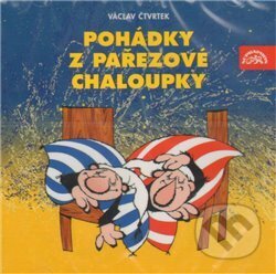 Audiokniha: Pohádky z pařezové chaloupky (Václav Čtvrtek). Supraphon, 2008 Audiokniha: Pohádky z pařezové chaloupky (Václav Čtvrtek). Supraphon, 2008