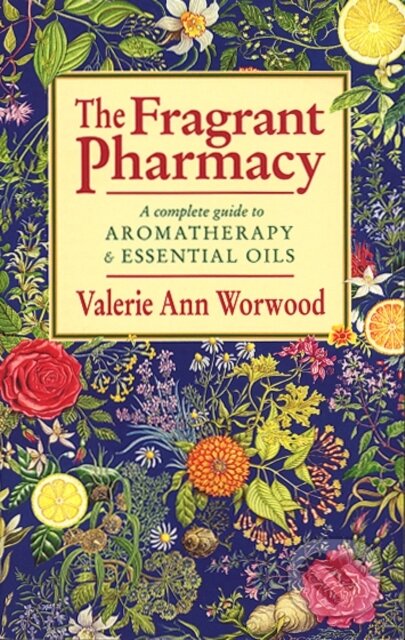 Kniha: The Fragrant Pharmacy (Valerie Ann Worwood). Bantam Press, 1992 Kniha: The Fragrant Pharmacy (Valerie Ann Worwood). Bantam Press, 1992