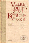 Velké dějiny zemí Koruny české I. - Marie Bláhová, Ján Frolík, Naďa Profantová, Paseka, 2000